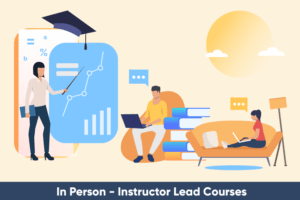 In Person - Instructor Lead Courses